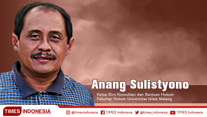 Anang Sulistyono, Doktor Ilmu Hukum, Dosen dan Ketua BKBH Universitas Islam Malang (UNISMA).