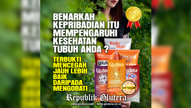Kepribadian Pengaruhi Kesehatan Tubuhmu