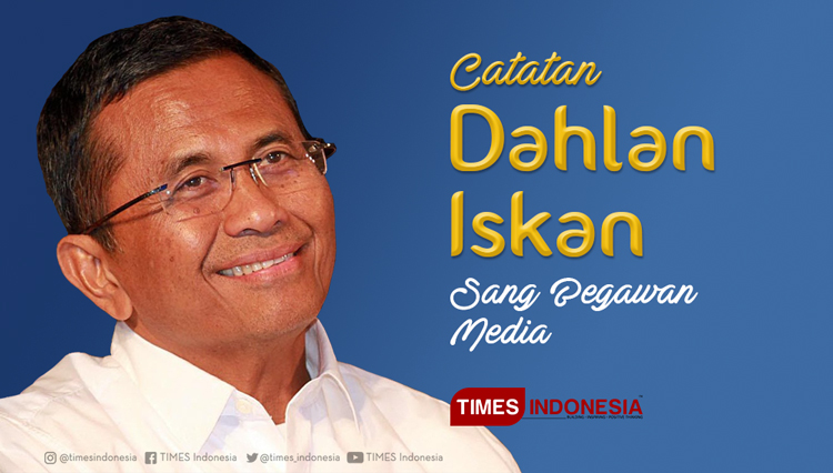 Dahlan Iskan. (Grafis: TIMES Indonesia)