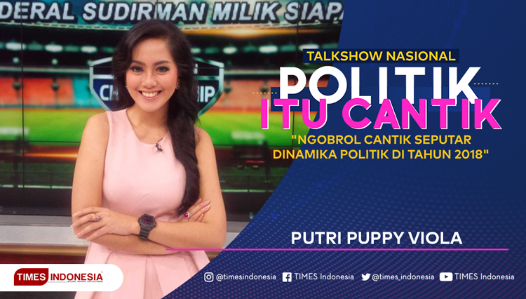 Putri Violla Akan Tampil Menawan Di Talk Show Politik Cantik Times Indonesia