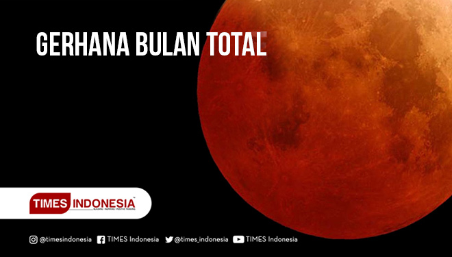 ILUSTRASI: Gerhana Bulan Total.