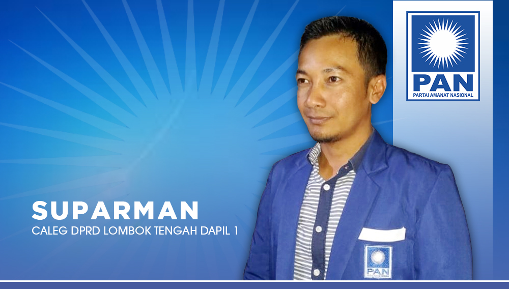 Suparman, Caleg DPRD Lombok Tengah Dapil 1 dari Partai Amanat Nasional (PAN). (FOTO: Anugrah Dany/TIMES Indonesia)