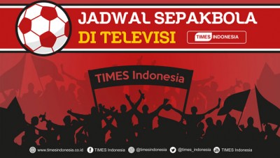 Jadwal Sepakbola di Televisi 21-24 Mei 2019