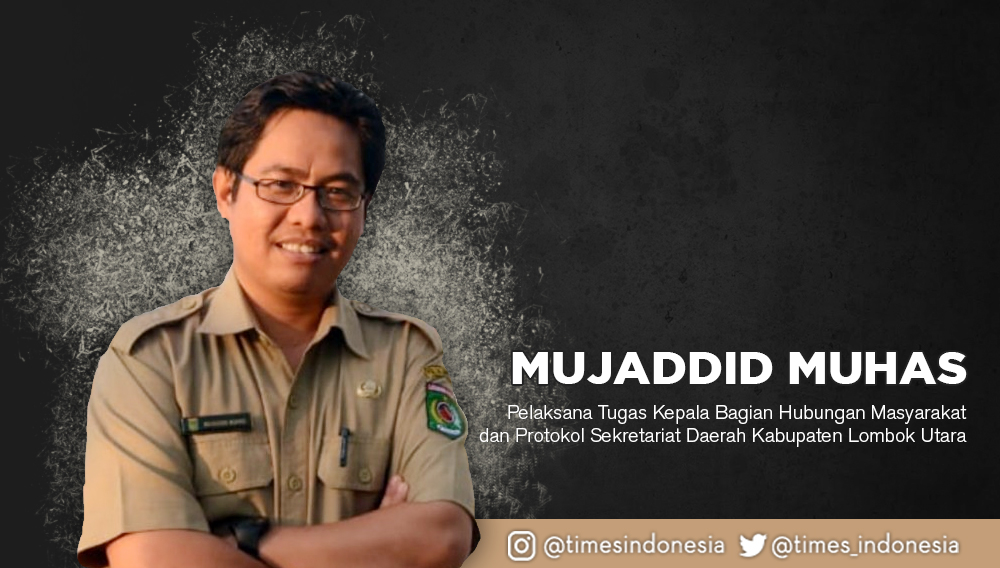Mujaddid Muhas, M.A.• Pelaksana Tugas Kepala Bagian Hubungan Masyarakat dan Protokol Sekretariat Daerah Kabupaten Lombok Utara (Grafis: TIMES Indonesia)
