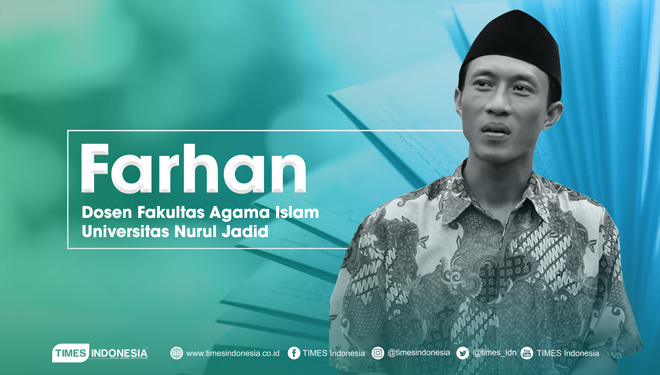 Farhan, Dosen Fakultas Agama Islam Universitas Nurul Jadid. (Grafis: Dena/TIMES Indonesia)
