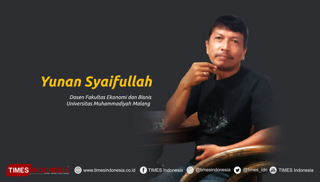 Yunan Syaifullah, Dosen Fakultas Ekonomi dan Bisnis Muhammadiyah Malang. (Grafis: TIMES Indonesia)