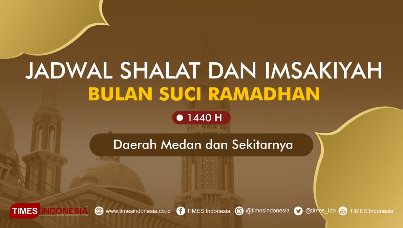 Ini Jadwal Shalat dan Imsakiyah Puasa Ramadhan untuk Medan 