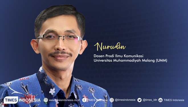 Nurudin, Dosen Ilmu Komunikasi Universitas Muhammadiyah Malang. (Grafis: TIMES Indonesia)