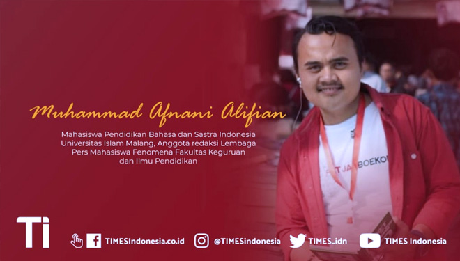 Muhammad Afnani Alifian, Mahasiswa Pendidikan Bahasa dan Sastra Indonesia Universitas Islam Malang (Grafis: TIMES Indonesia)