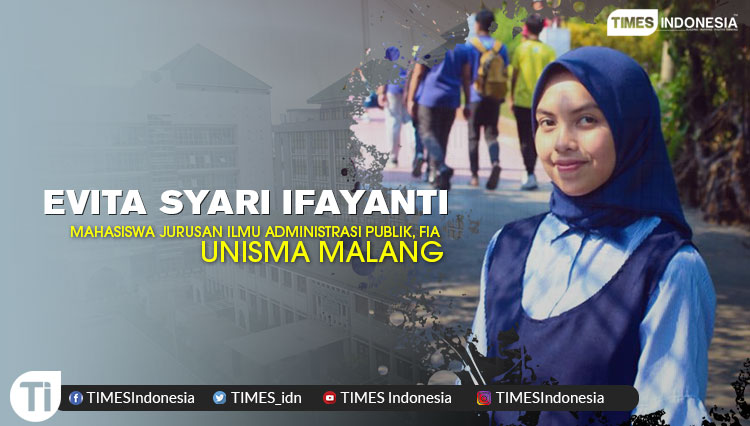 Evita Syari Ifayanti, (Mahasiswa Jurusan Ilmu Administrasi Publik), Fakultas Ilmu Administrasi (FIA), Universitas Islam Malang (Unisma)