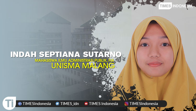 Indah Septiana Sutarno (Mahasiswa FIA Unisma Malang)