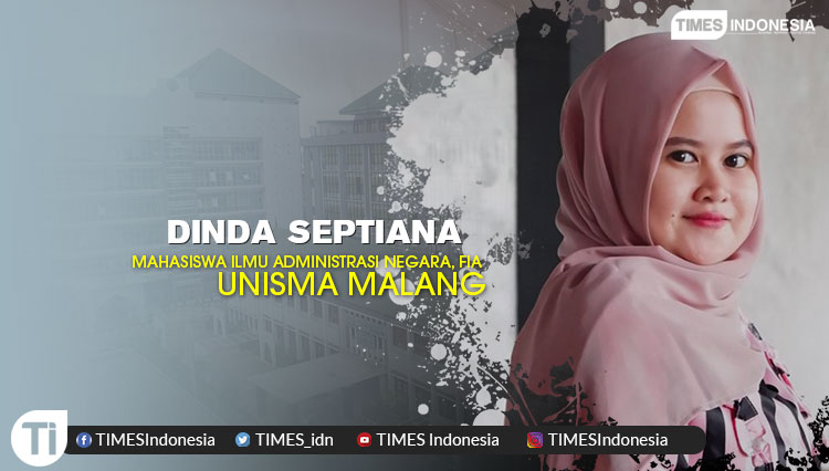 Dinda Septiana, Mahasiswa Ilmu Administrasi Negara, Fakultas Ilmu Administrasi (FIA), Universitas Islam Malang (Unisma)