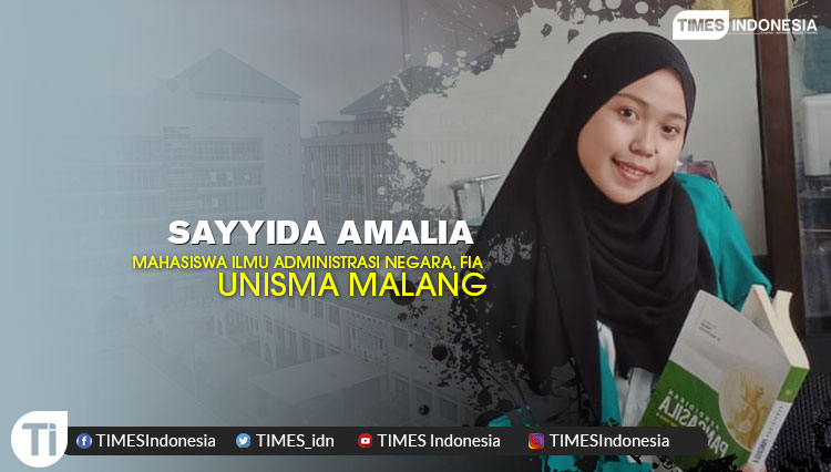 Sayyida Amalia, Mahasiswa Ilmu Administrasi Negara, Fakultas Ilmu Administrasi (FIA), Universitas Islam Malang (Unisma)