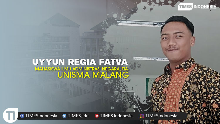 Uyyun Regia Fatva, Mahasiswa Ilmu Administrasi Negara, Fakultas Ilmu Administrasi (FIA), Universitas Islam Malang (Unisma)