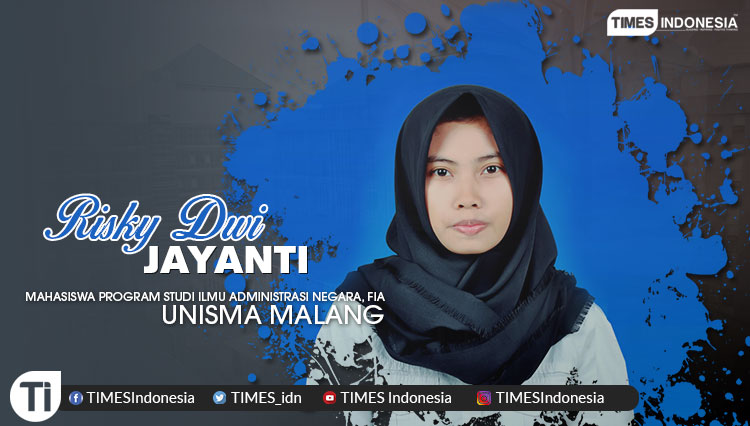 Risky Dwi Jayanti, Mahasiswa Prodi Ilmu Administrasi Negara, Fakultas Ilmu Administrasi (FIA), Universitas Islam Malang (Unisma)