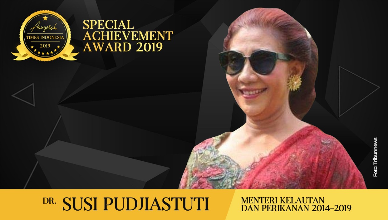 Susi Pudjiastuti was chosen to receive the 2019 TIMES Indonesia Special Achievement Award