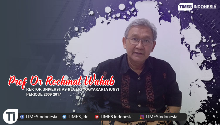 Prof Dr Rochmat Wahab, Rektor Universitas Negeri Yogyakarta (UNY) Periode 2009-2017, anggota Mustasyar PW Nahdlatul Ulama (NU) DIY, Pengurus ICMI Pusat, Dewan Pakar Psycho Education Centre.