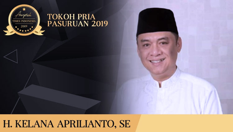 H. Kelana Aprilianto, Tokoh Pria Pasuruan 2019. (Grafis: Dena/TIMES Indonesia)