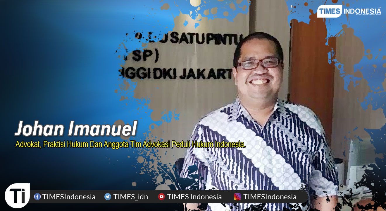 Johan Imanuel, Advokat, Praktisi Hukum Dan Anggota Tim Advokasi Peduli Hukum Indonesia.