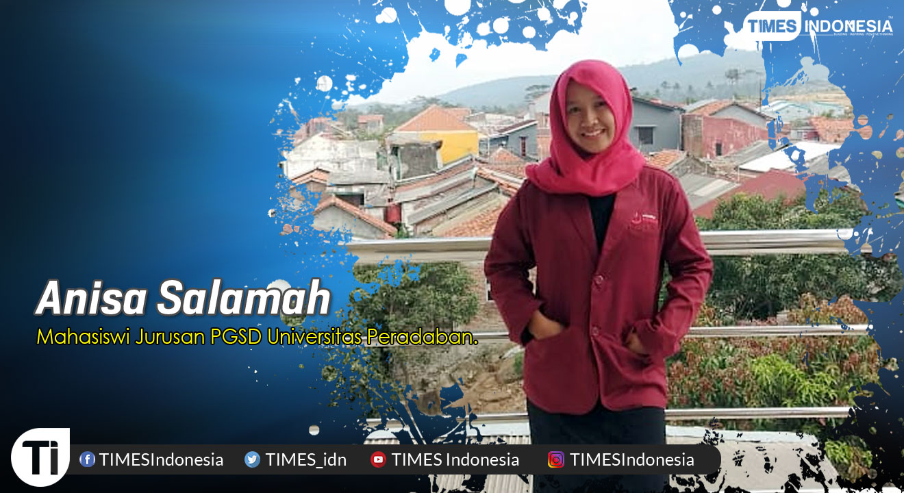 Anisa Salamah, Mahasiswi Jurusan PGSD Universitas Peradaban.