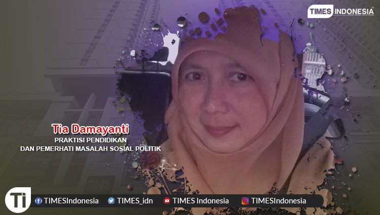 Tia Damayanti, M.Pd., Praktisi Pendidikan dan Pemerhati Masalah Sosial Politik.