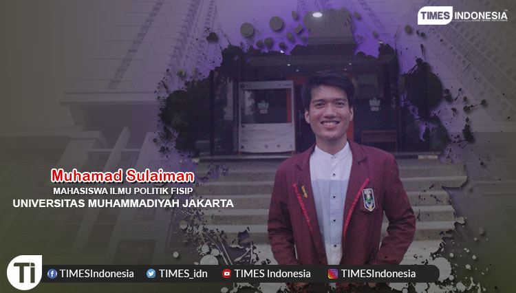 Muhamad Sulaiman, Mahasiswa Ilmu Politik FISIP Universitas Muhammadiyah Jakarta.