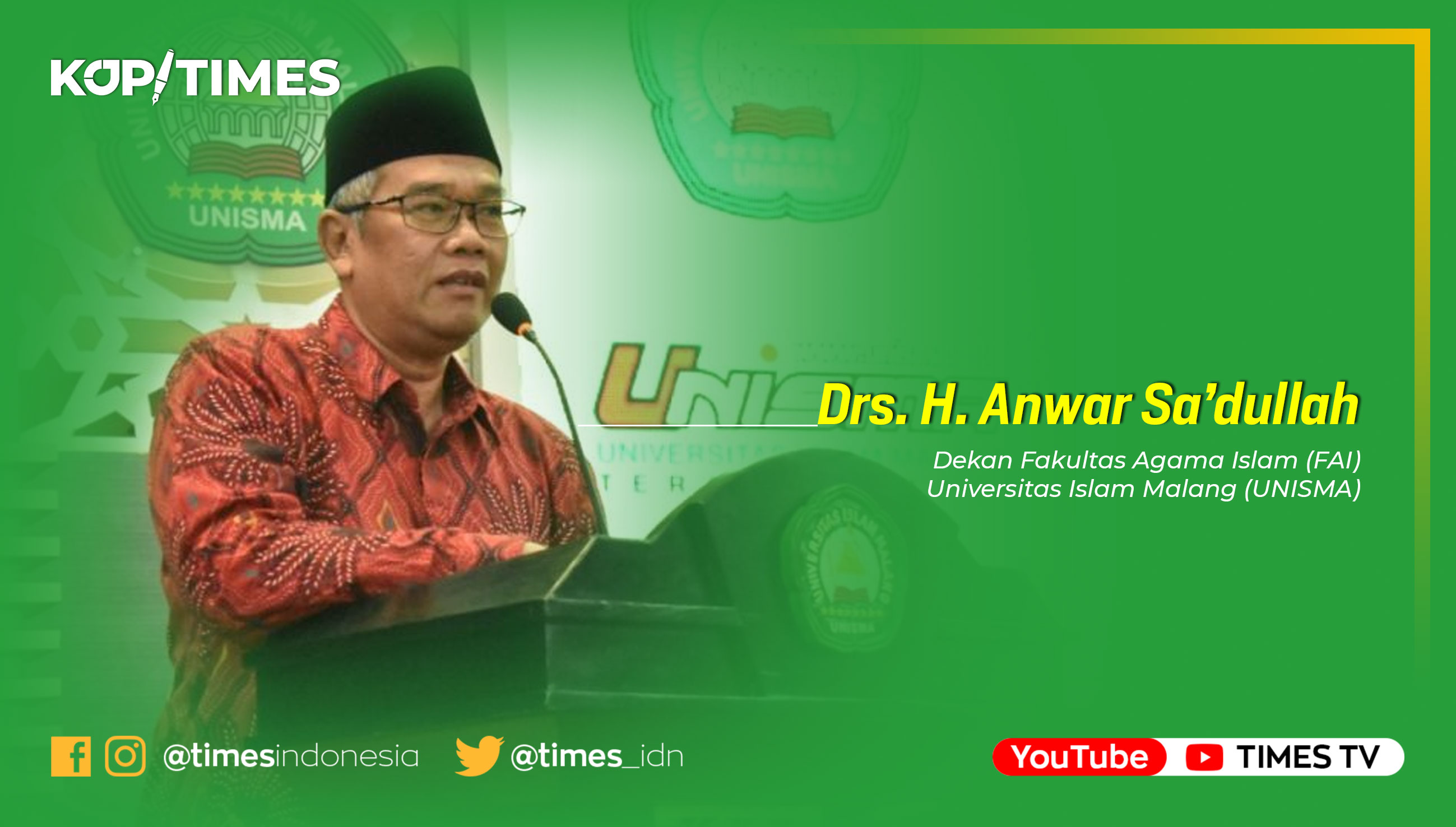 Drs. H. Anwar Sa’dullah, M.Pd.I, Dekan Fakultas Agama Islam (FAI) Universitas Islam Malang (UNISMA).