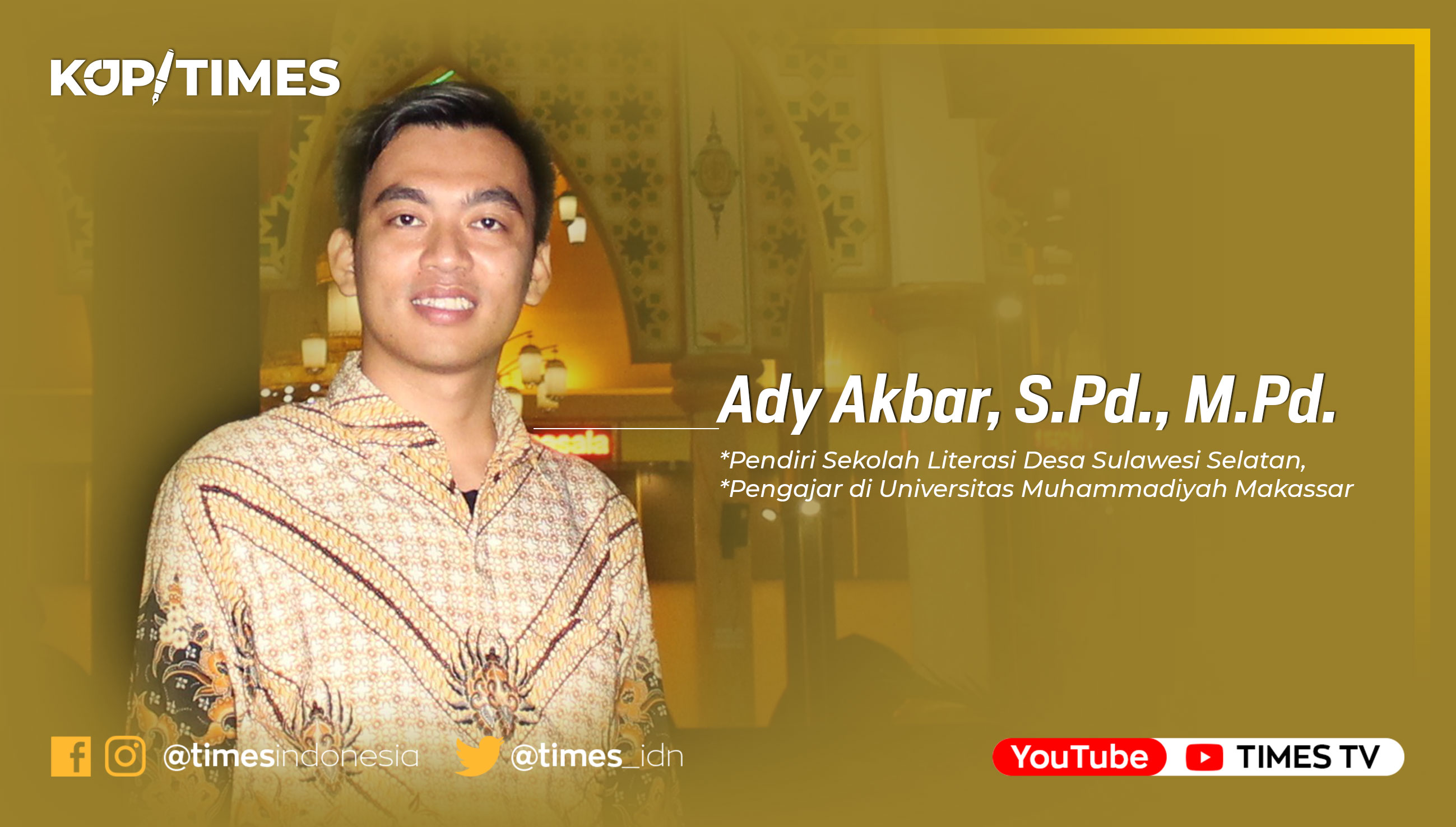 Ady Akbar Palimbang, Pengajar di Universitas Muhammadiyah Makassar.