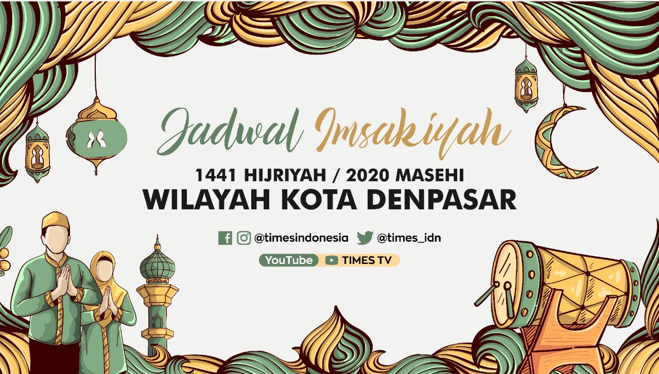 Jadwal Imsakiyah Ramadhan 2020 Wilayah Kota Denpasar