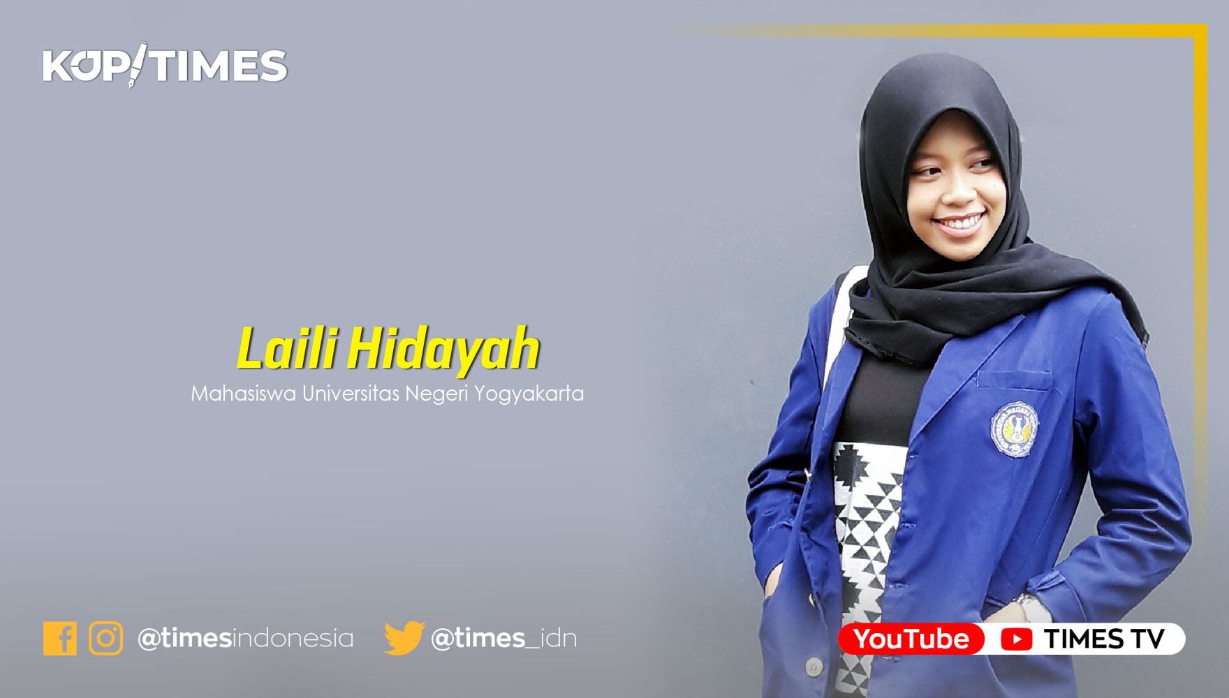 Laili Hidayah, Mahasiswa Universitas Negeri Yogyakarta. (Grafis: TIMES Indonesia)
