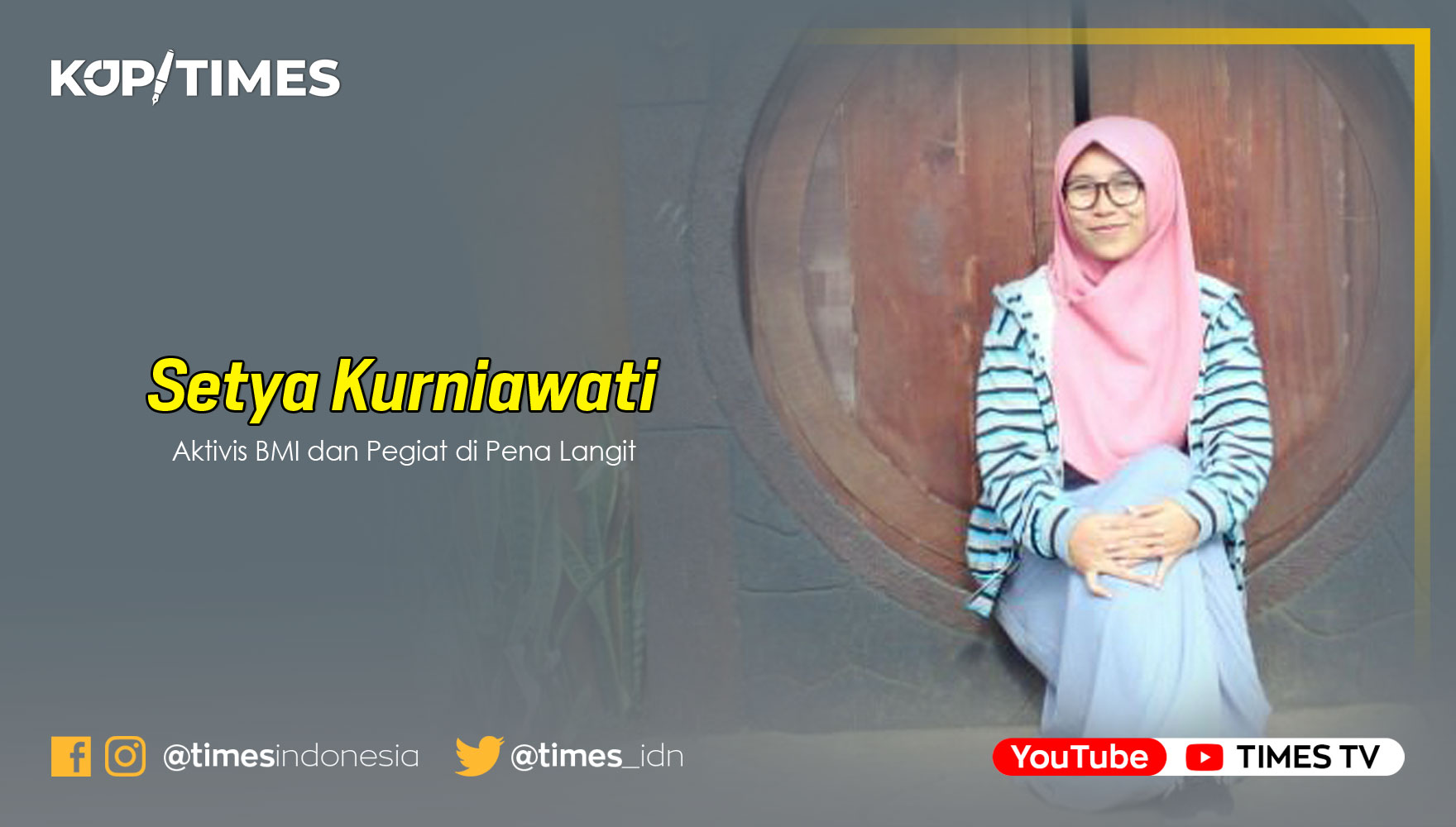 Setya Kurniawati (Aktivis Back to Muslim Identity Malang dan Member di Pena Langit).