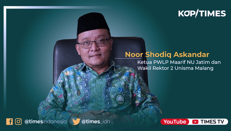 Noor Shodiq Askandar, Ketua PWLP Maarif NU Jatim dan Wakil Rektor 2 Unisma Malang.