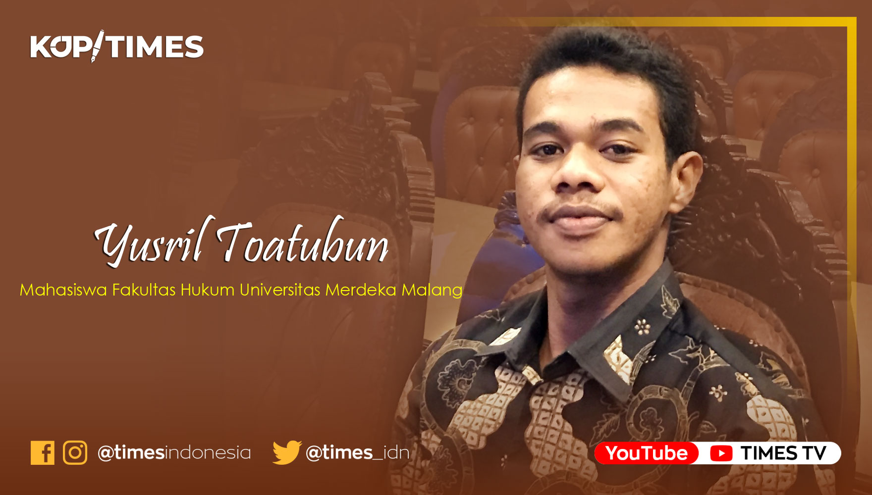 Yusril Toatubun, Mahasiswa Fakultas Hukum Universitas Merdeka Malang.