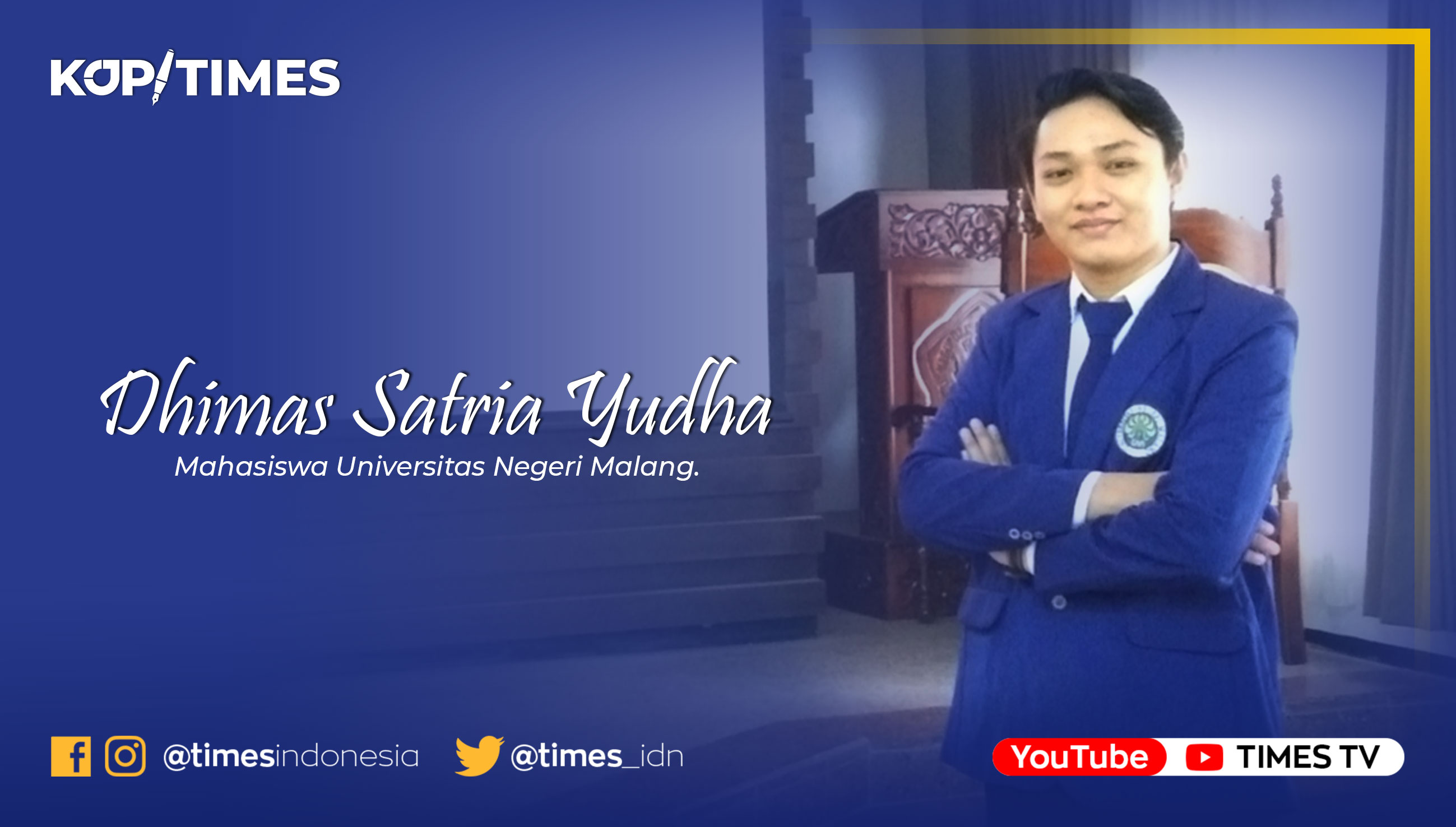 Dhimas Satria Yudha, Mahasiswa Ekonomi Pembangunan Universitas Negeri Malang.