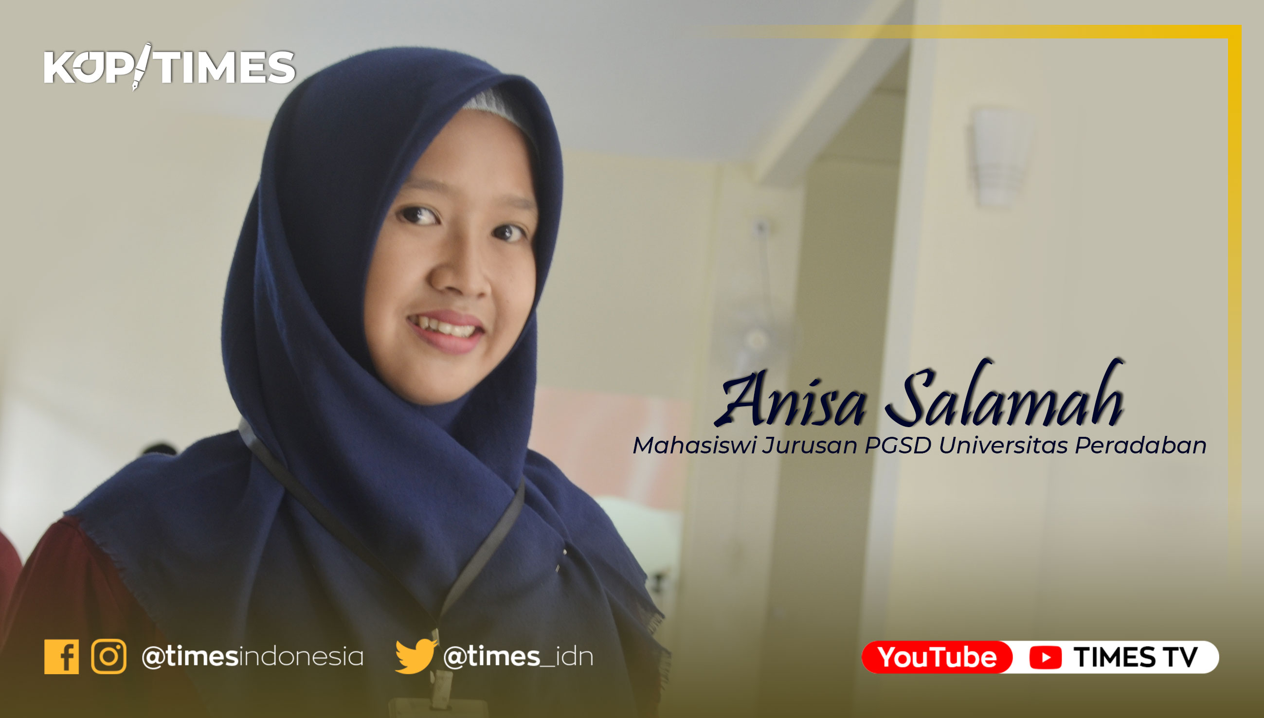 Anisa Salamah, (Mahasiswi Jurusan PGSD Universitas Peradaban).