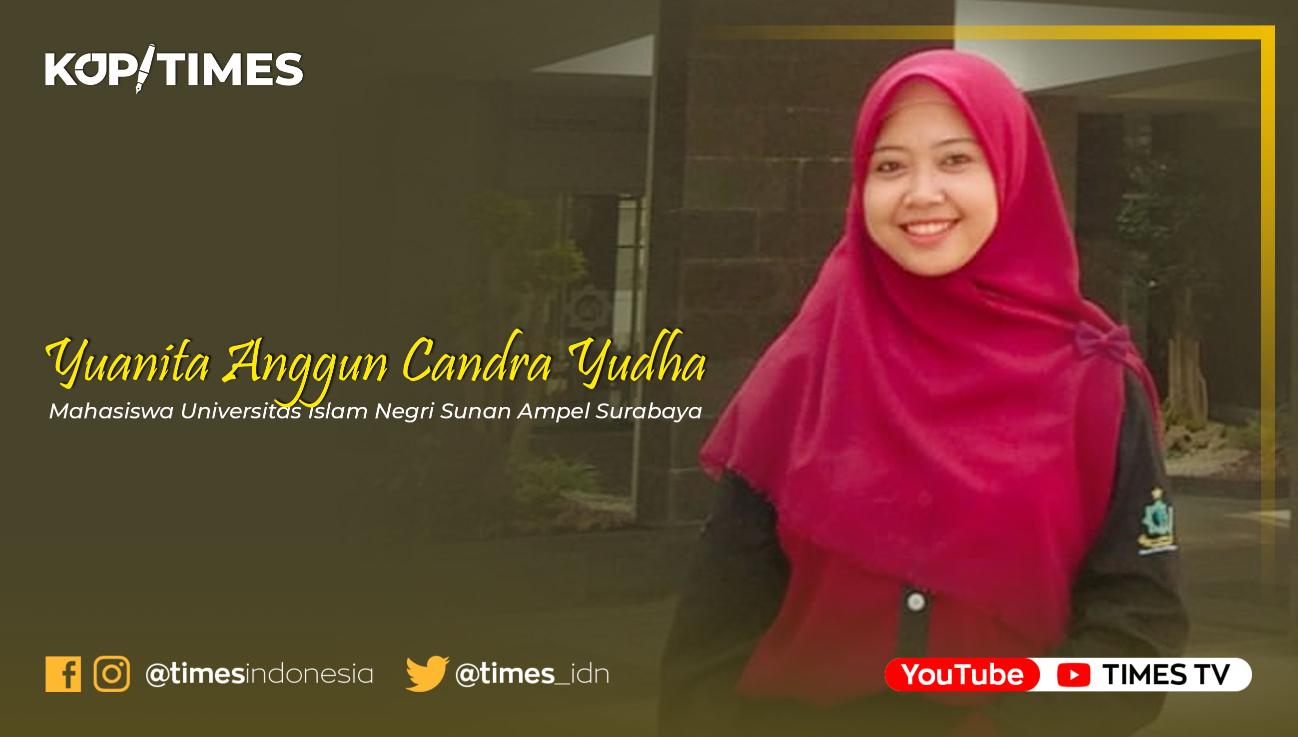 Yuanita Anggun Candra Yudha, Mahasiswa Universitas Islam Negri Sunan Ampel Surabaya. (Grafis: TIMES Indonesia)