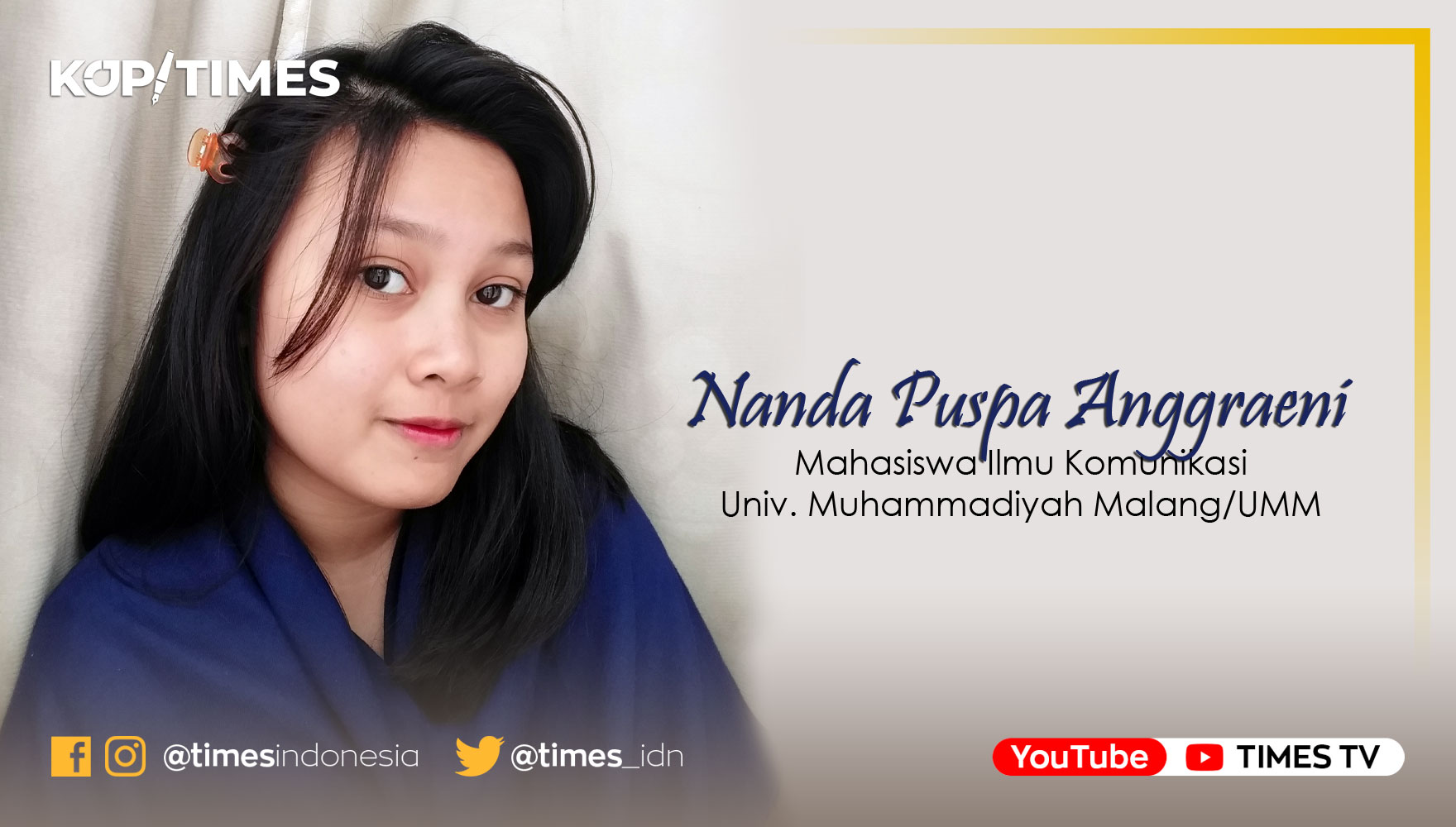 Nanda Puspa Anggraeni (Mahasiswa Ilmu Komunikasi, Univ. Muhammadiyah Malang/UMM). (Grafis: TIMES Indonesia)