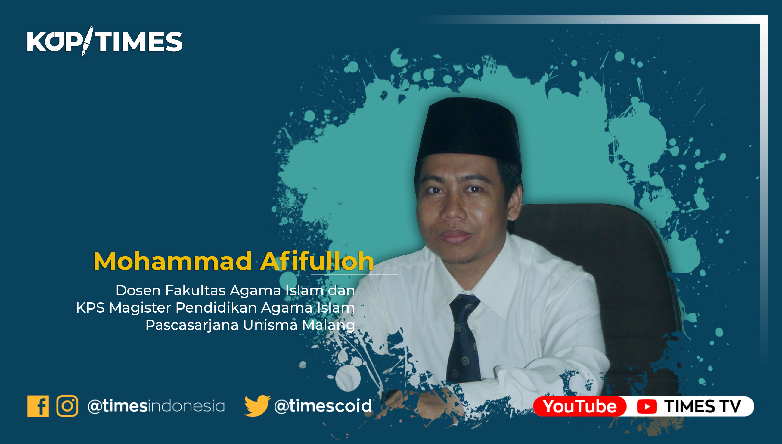 Mohammad Afifullah, Ketua Program Studi Magister Pendidikan Agama Islam Pascasarjana Universitas Islam Malang.