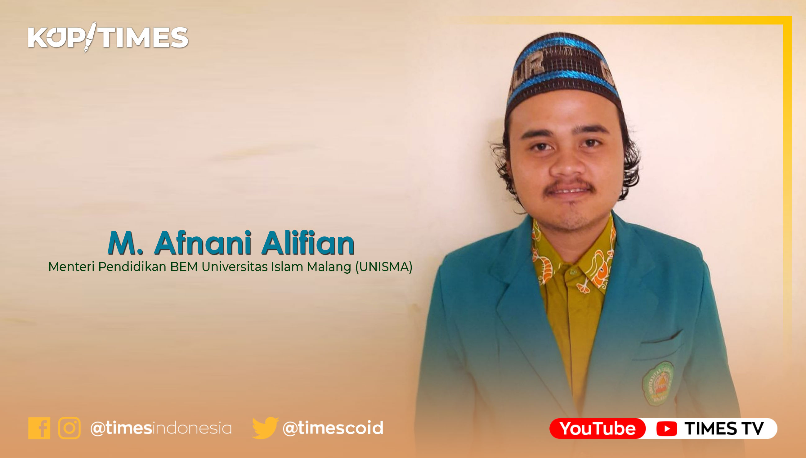 M Afnani Alifian, Menteri Pendidikan BEM Universitas Islam Malang (UNISMA).