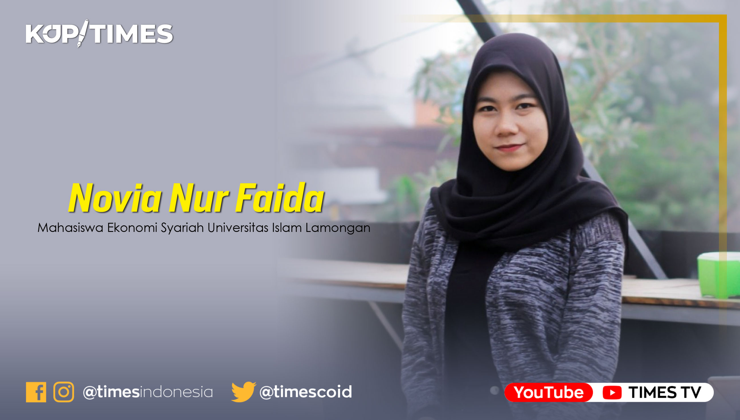 Novia Nur Faida Mahasiswa Ekonomi Syariah Universitas Islam Lamongan. (FOTO: AJP TIMES Indonesia)