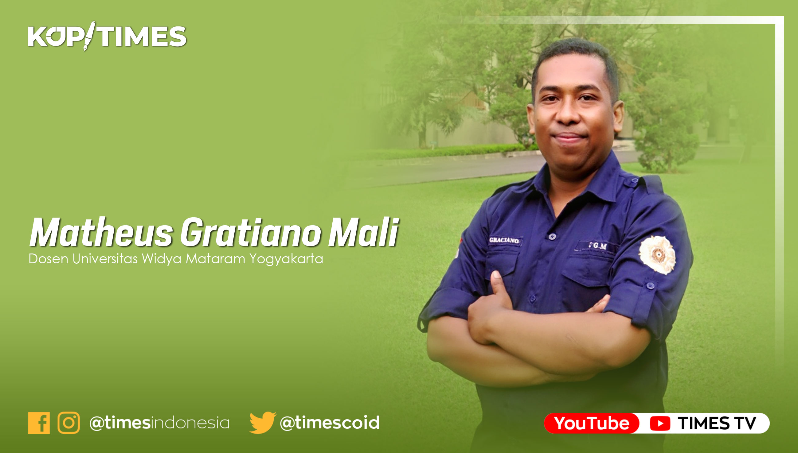 Matheus Gratiano, MPA, Dosen Kebijakan Publik FISIPOL – Universitas Widya Mataram Yogyakarta.