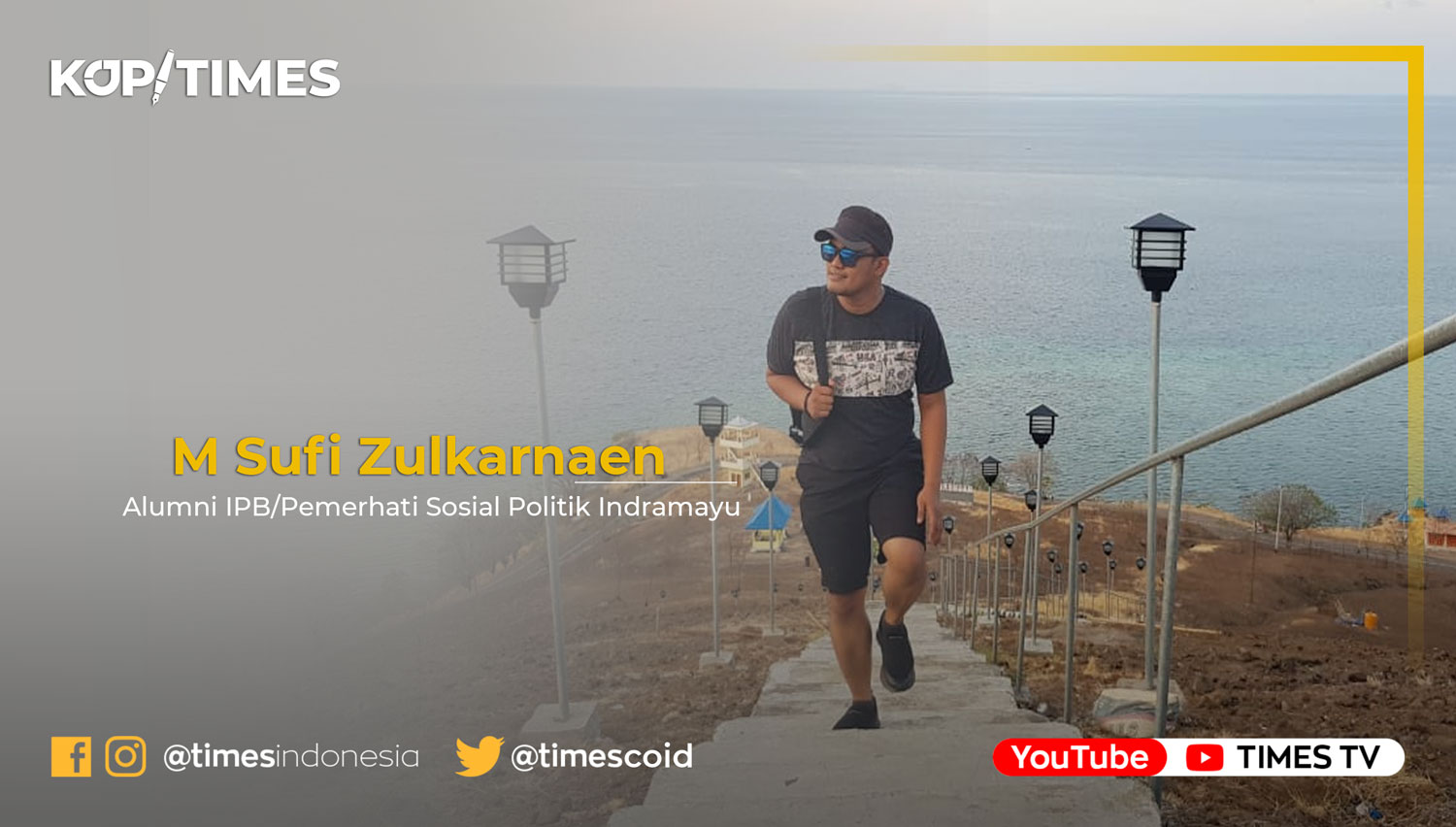 M Sufi Zulkarnaen, Alumni IPB/Pemerhati Sosial Politik Indramayu