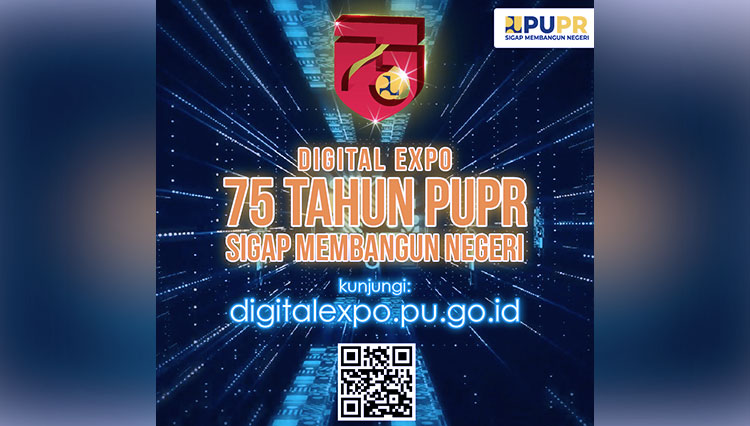 Digital Expo PUPR 75 Tahun Sigap Membangun Negeri (FOTO: Kementerian PUPR RI)