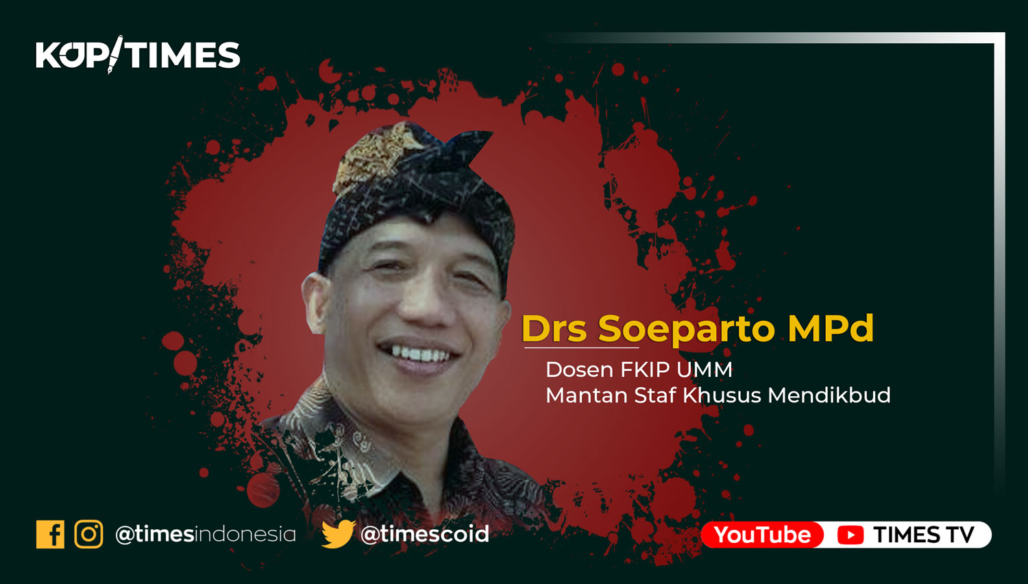 Drs Soeparto MPd. Dosen FKIP UMM