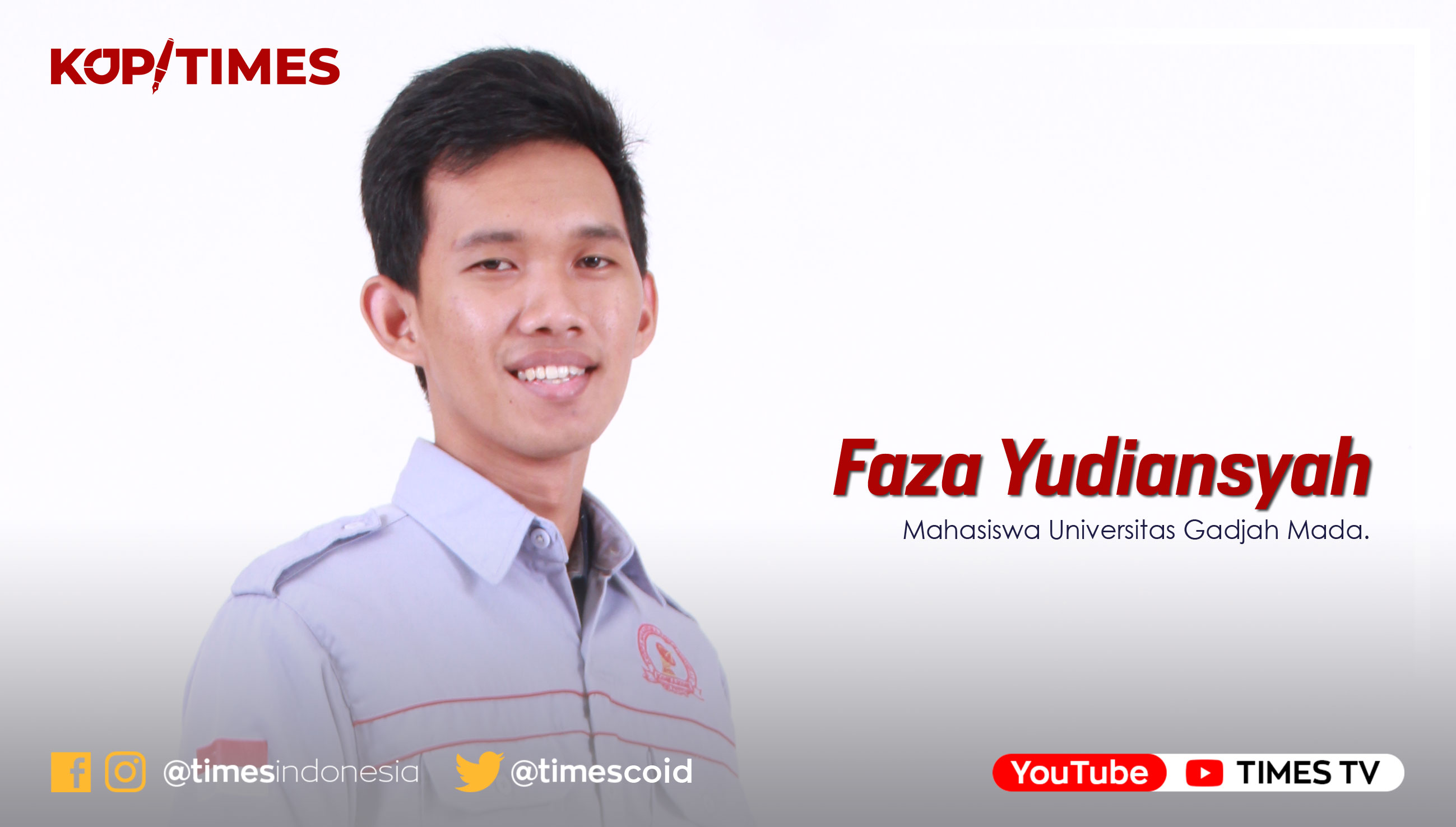 Faza Yudiansyah, Mahasiswa Magister Ilmu Komunikasi Universitas Gadjah Mada. (Grafis: TIMES Indonesia)