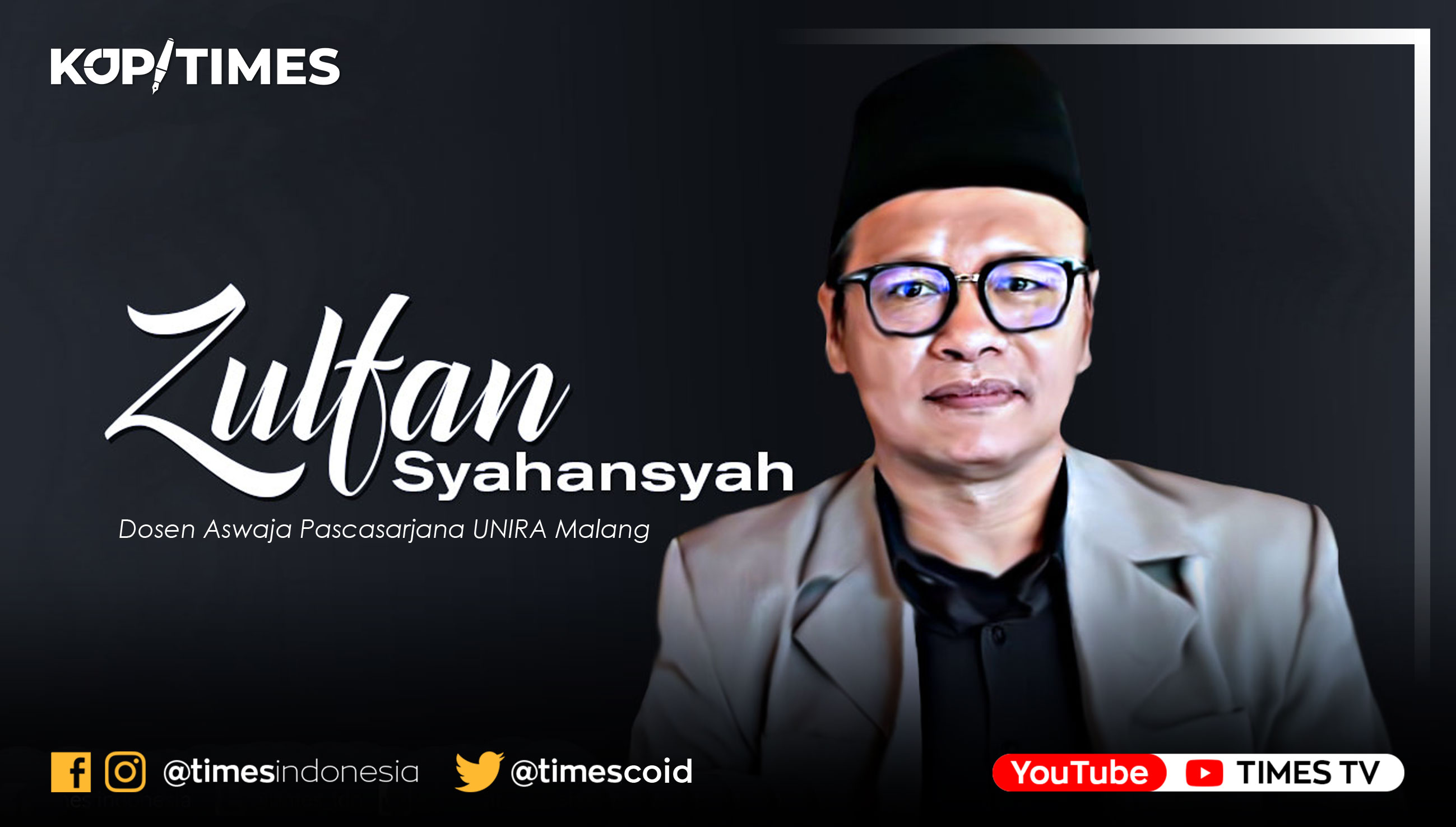 Zulfan Syahansyah At-Tijani, Dosen Aswaja Pascasarjana Unira Malang