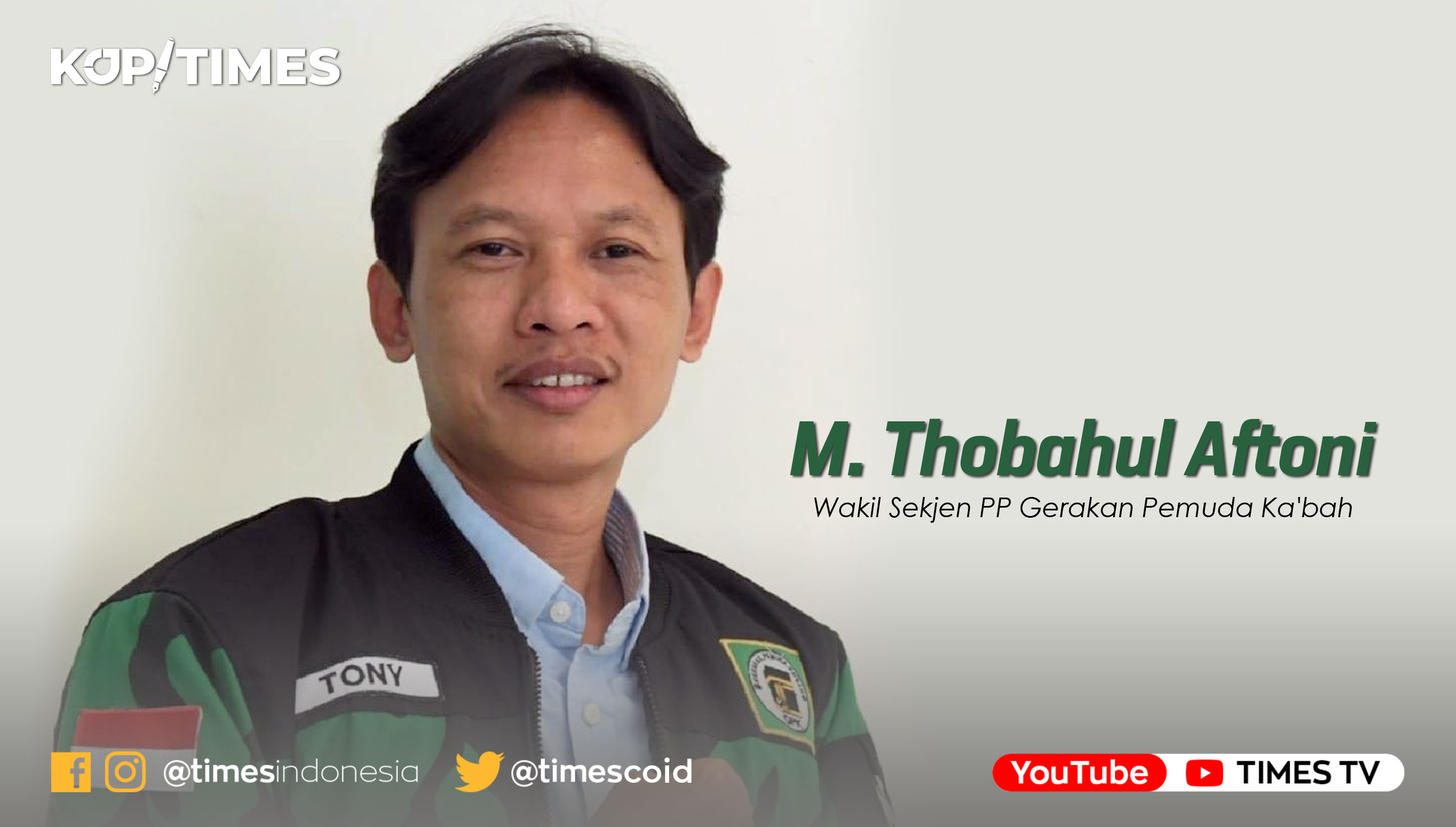 M. Thobahul Aftoni/Toni, Wakil Sekjen PP Gerakan Pemuda Ka'bah.