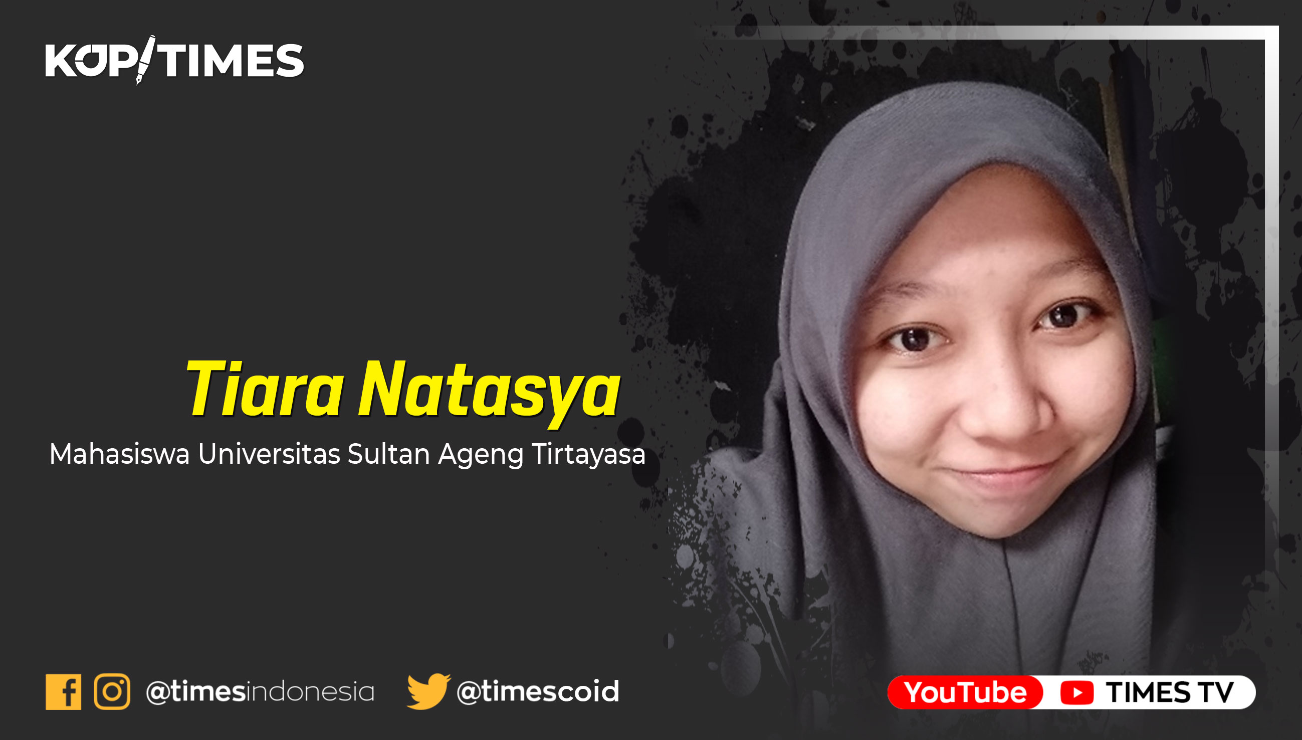Tiara Natasya, Mahasiswa Program Studi Ilmu Komunikasi, FISIP Universitas Sultan Ageng Tirtayasa.
