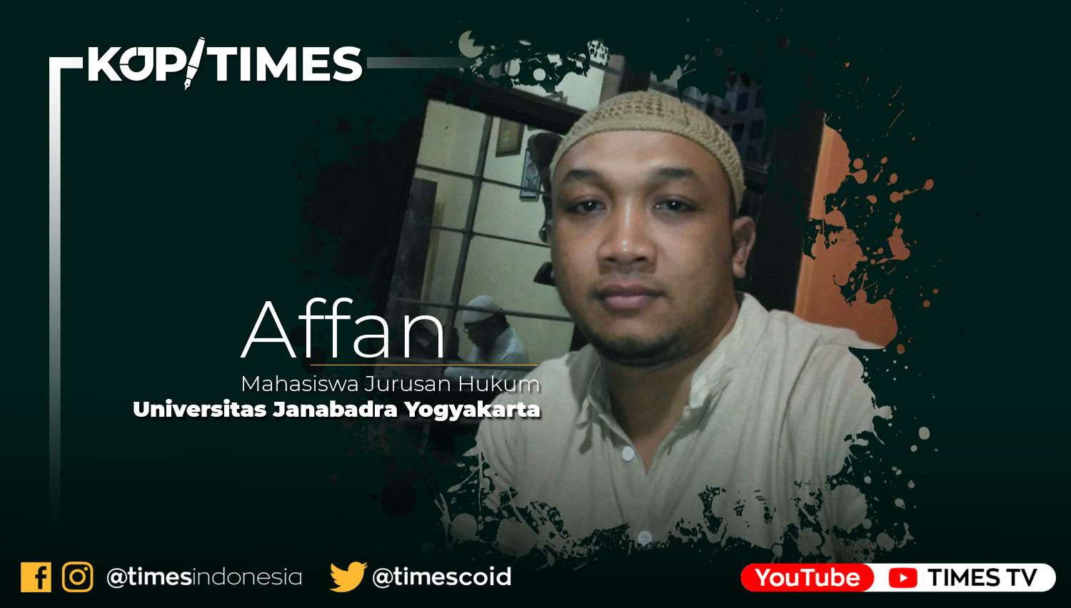 Affan adalah Mahasiswa Jurusan Hukum Universitas Janabadra Yogyakarta