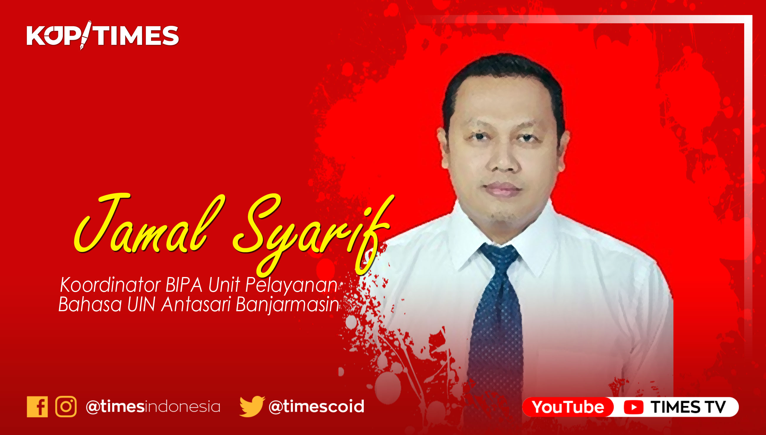 Jamal Syarif; Koordinator BIPA Unit Pelayanan Bahasa UIN Antasari Banjarmasin; Ketua APPBIPA (Afiliasi Pengajar dan Pegiat Bahasa Indonesia Bagi Penutur Asing) Kalimantan Selatan.